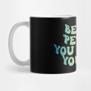 Be The Person You Know You Are Hippie Mug